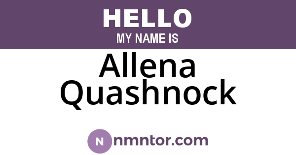 Allena Quashnock