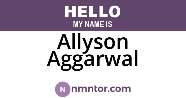 Allyson Aggarwal