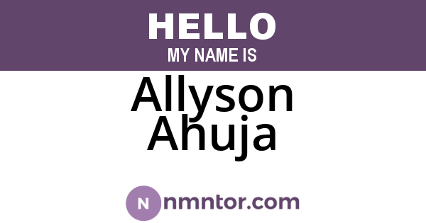 Allyson Ahuja