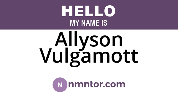 Allyson Vulgamott