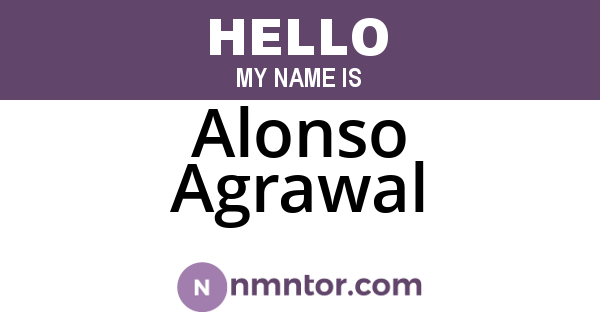 Alonso Agrawal