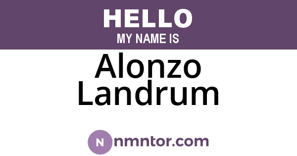 Alonzo Landrum