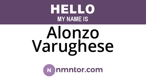 Alonzo Varughese