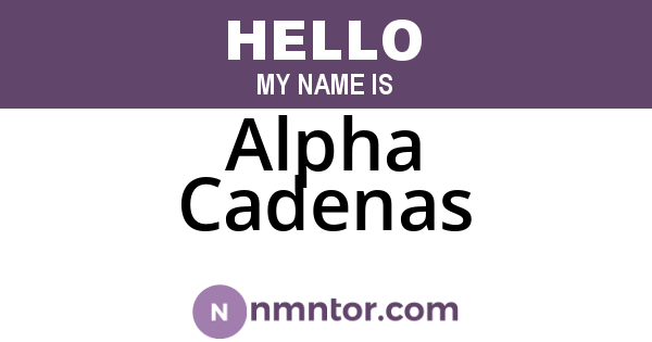 Alpha Cadenas