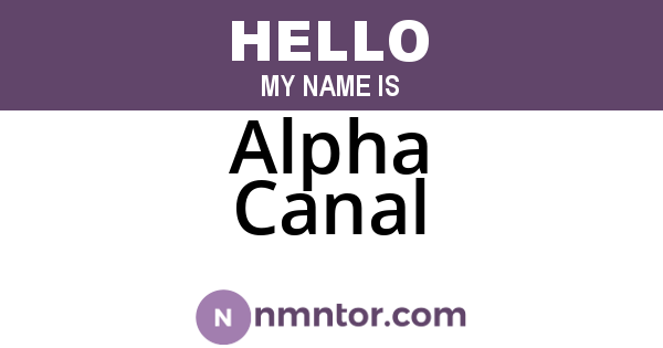 Alpha Canal