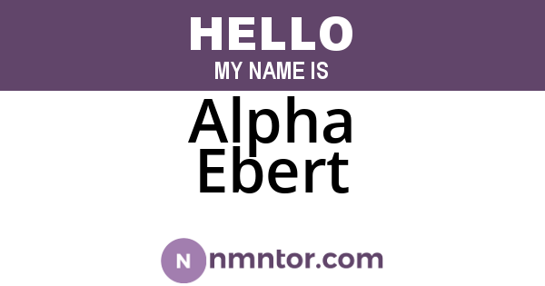 Alpha Ebert
