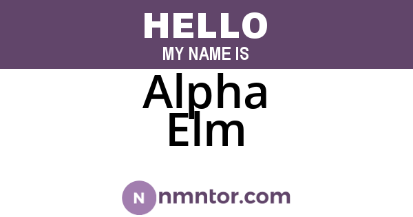Alpha Elm