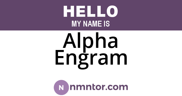 Alpha Engram
