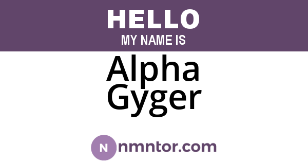Alpha Gyger