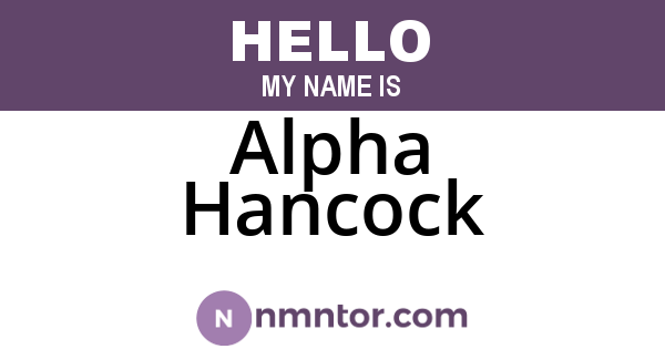 Alpha Hancock
