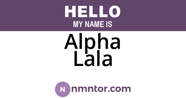 Alpha Lala