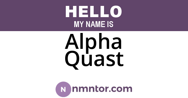 Alpha Quast