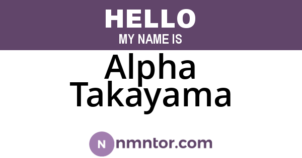 Alpha Takayama