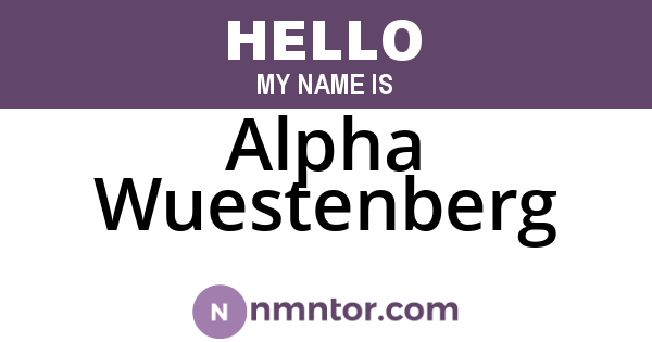 Alpha Wuestenberg