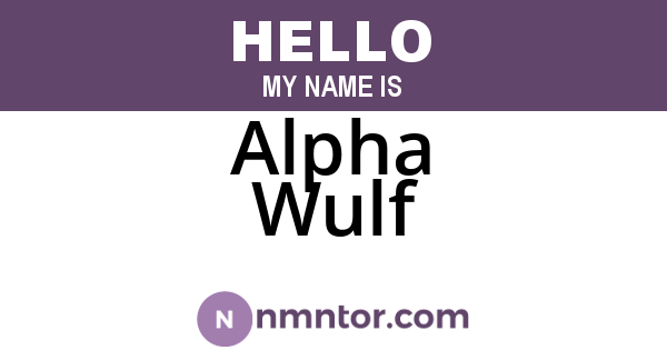 Alpha Wulf
