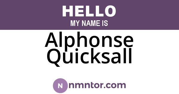 Alphonse Quicksall