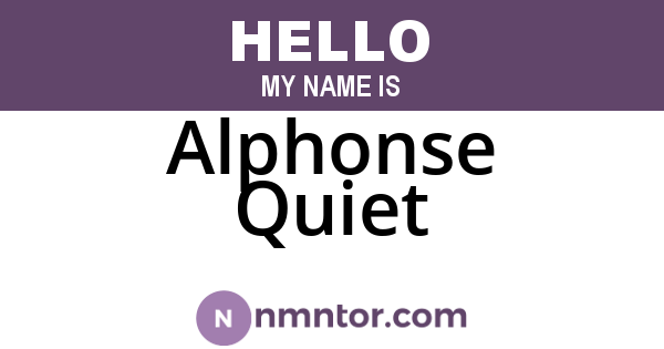 Alphonse Quiet