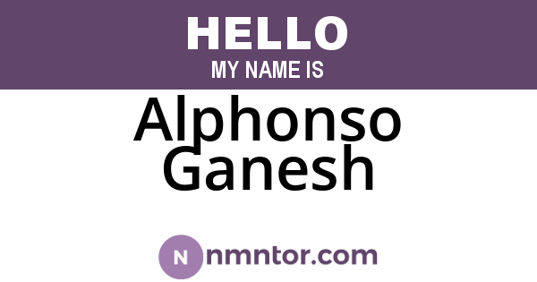 Alphonso Ganesh