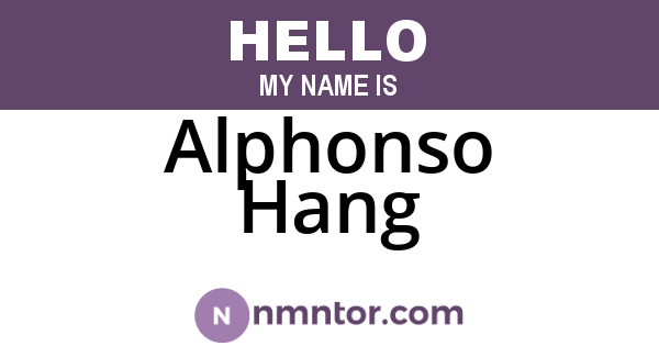 Alphonso Hang