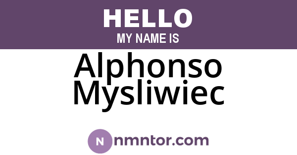 Alphonso Mysliwiec