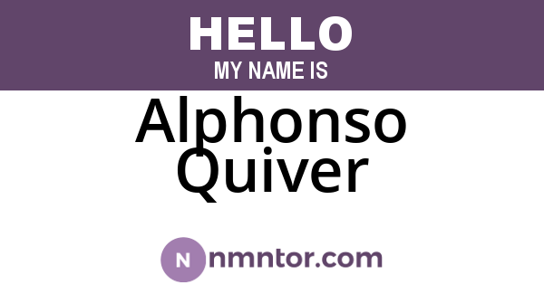 Alphonso Quiver