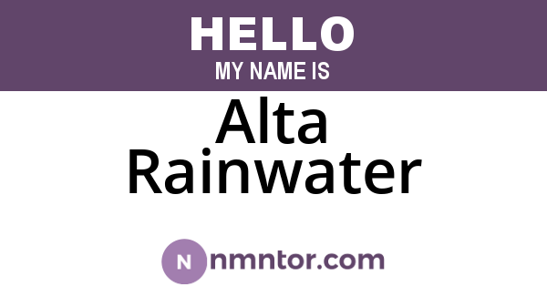 Alta Rainwater