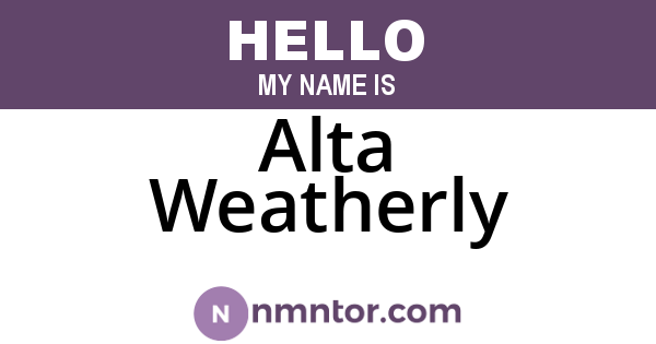 Alta Weatherly