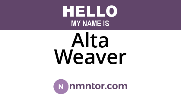 Alta Weaver