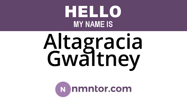 Altagracia Gwaltney