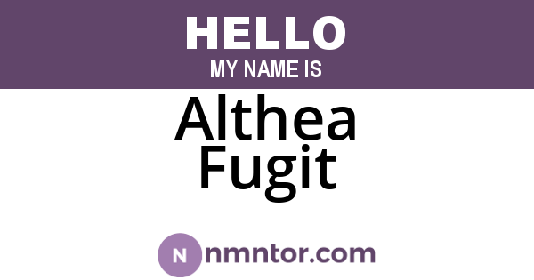 Althea Fugit