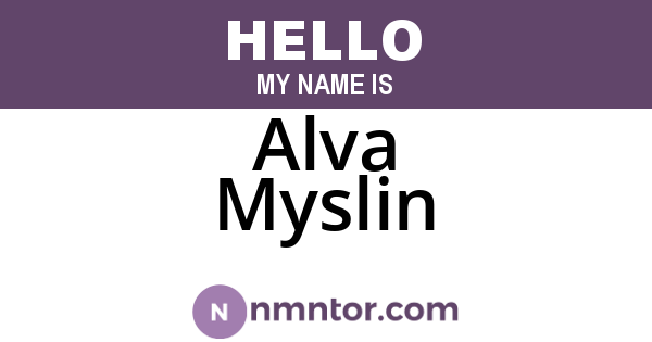 Alva Myslin