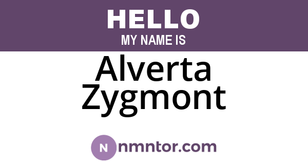 Alverta Zygmont