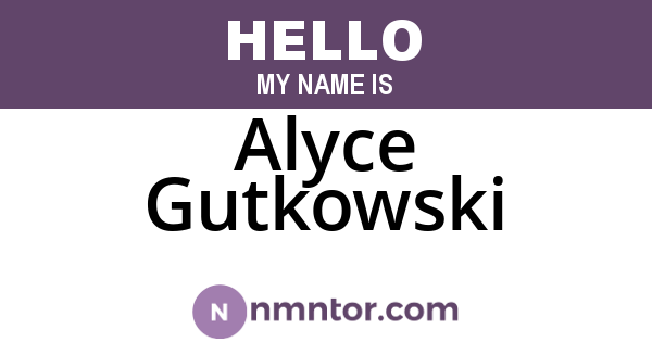 Alyce Gutkowski