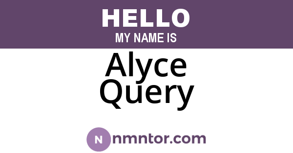 Alyce Query