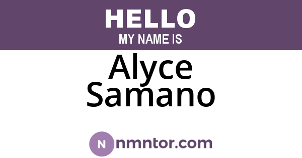 Alyce Samano