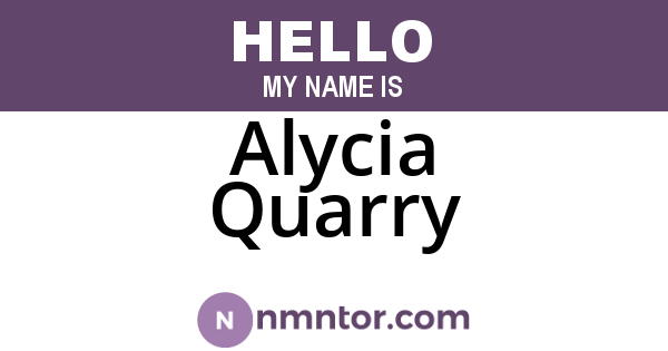 Alycia Quarry