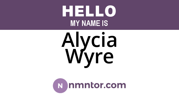 Alycia Wyre