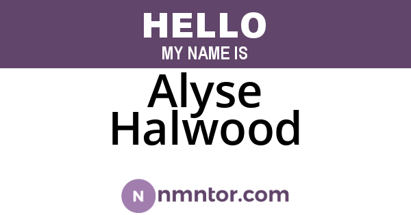 Alyse Halwood