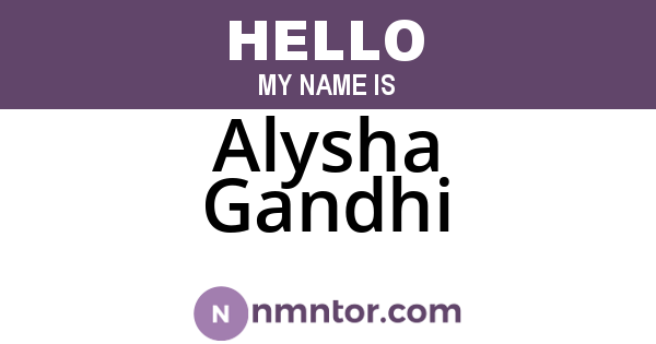 Alysha Gandhi