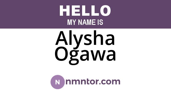 Alysha Ogawa