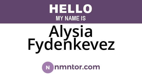 Alysia Fydenkevez