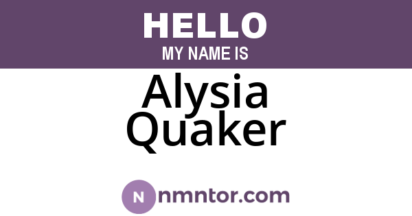 Alysia Quaker