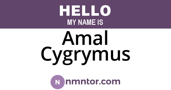 Amal Cygrymus