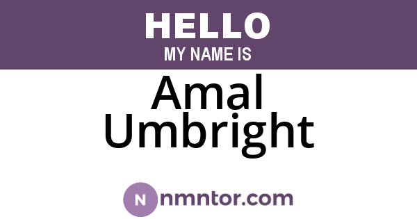 Amal Umbright