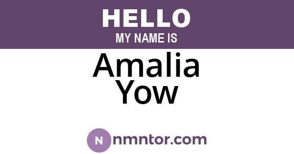 Amalia Yow