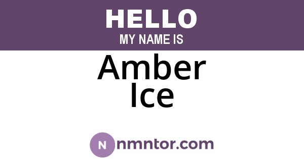Amber Ice