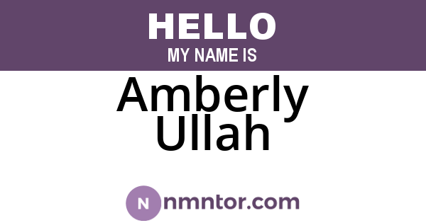 Amberly Ullah