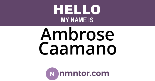 Ambrose Caamano