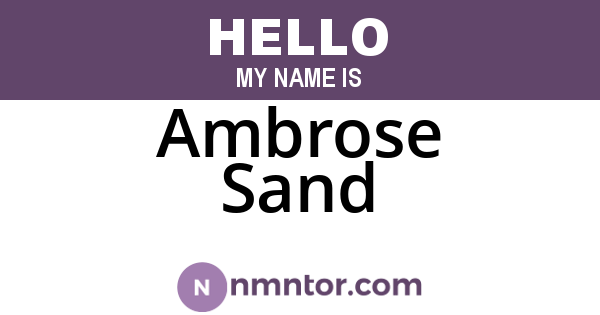 Ambrose Sand