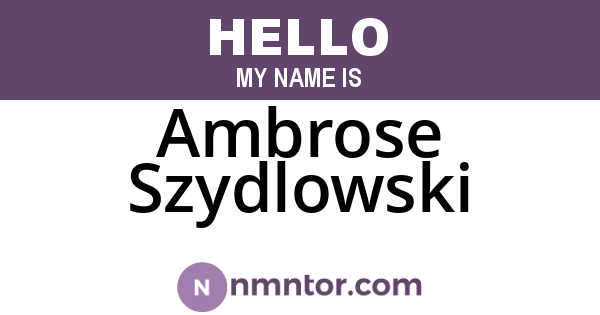 Ambrose Szydlowski